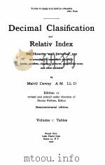 DECIMAL CLASIFICATION AND RELATIV INDEX VOLUME 1 :TABLES 1927 PDF电子版封面 MELVIL DEWEY A M LL D