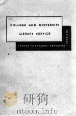 COLLEGE AND UNIVERSITY LIBRARY SERVICE（1939 PDF版）