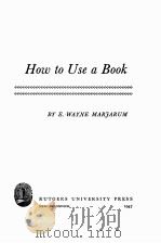 HOW TO USE A BOOK（1947 PDF版）