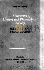MANCHESTER LITERARY AND PHILOSOPHICAL SOCIETY VOLUME101 1958-1959 1959 PDF电子版封面