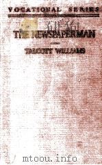 THE NEWSPAPERMAN 1922 PDF电子版封面 TALCOTT WILLIAMS