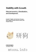 STABILITY WITH GROWTH:MACROECONOMICS,LIBERALIZATION,AND DEVELOPMENT PDF电子版封面 0199288135 JOSEPH E.STIGLITZ,JOSE ANTONIO
