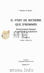 IL N‘EST DE RICHESSE QUE D‘HOMMES:INVESTISSEMENT HUMAIN ET QUALITE DE LA POPULATION PDF电子版封面 286590007X JAMEL CHALLALI