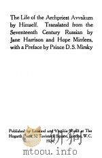 THE LIFE OF THE ARCHPRIEST AVVAKUM BY HIMSELF. TRANSLATED FROM THE SEVENTEENTH CENTURY RUSSIAN BY J 1924 PDF电子版封面