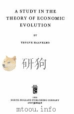A STUDY IN THE THEORY OF ECONOMIC EVOLUTION 1956 PDF电子版封面