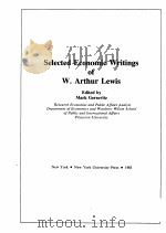 SELECTED ECONOMIC WRITINGS OF W.ARTHUR LEWIS 1983 PDF电子版封面 0814729843 MARK GERSOVITZ