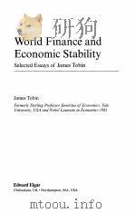 WORLD FINANCE AND ECONOMIC STABILITY:SELECTED ESSAYS OF JAMES TOBIN PDF电子版封面 1840649267 JAMES TOBIN