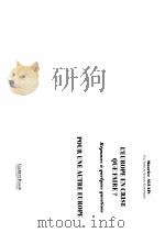 L‘EUROPE EN CRISE QUE FAIRE？  POUR UNE AUTRE EUROPE     PDF电子版封面  2908735229  MAURICE ALLAIS 
