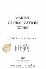 MAKING GLOBALIZATION WORK PDF电子版封面 0393061221 JOSEPH E.STIGLITZ