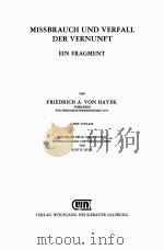 MISSBRAUCH UND VERFALL DER VERNUNFT EIN FRAGMENT PDF电子版封面 3853760279 FRIEDRICH A.VON HAYEK