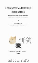 INTERNATIONAL ECONOMIC INTEGRATION PDF电子版封面 J.TINBERGEN