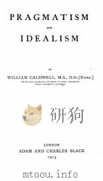 Pragmatism and idealism 1913 PDF电子版封面