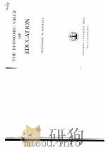 THE ECONOMIC VALUE OF EDUCATION PDF电子版封面 0231026404 THEODORE W.SCHULTZ