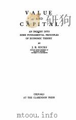 VALUE AND CAPITAL:AN INQUIRY INTO SOME FUNDAMENTAL PRINCIPLES OF ECONOMIC THEORY PDF电子版封面 J.R.HICKS