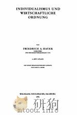INDIVIDUALISMUS UND WIRTSCHFTLICHE ORDNUNG 1976 PDF电子版封面 3853760090 FRIEDRICH A.HAYEK