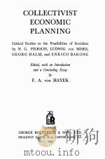 COLLECTIVIST ECONOMIC PLANNING 1935 PDF电子版封面 F.A.VON HAYEK