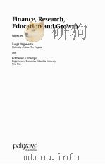 FINANCE，RESEARCH，EDUCATION AND GROWTH     PDF电子版封面  0333732782  LUIGI PAGANETTO AND EDMUND S.P 