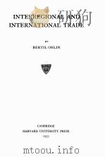 HARVARD ECONOMIC STUDIES VOLUME 39 INTERREGIONAL AND INTERNATIONAL TRADE（1933 PDF版）