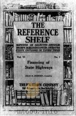 The reference shelf volume Ⅵ number 1 Financing of State Highways 1929 PDF电子版封面 Julia E. Johnsen