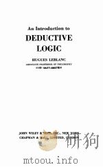 An introduction to deductive logic 1955 PDF电子版封面 Hugues Leblanc