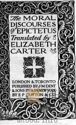 THE MORAL DISCOURSES OF EPICTETUS 1920 PDF电子版封面