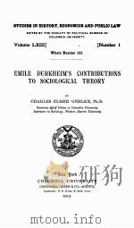 EMILE DURKHEIM‘S CONTRIBUTIONS TO SOCIOLOGICAL THEORY 1915 PDF电子版封面