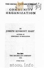 COMMUNITY ORGANIZATION 1920 PDF电子版封面 JOSEPH KINMONT HART