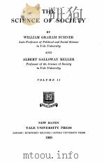 THE SCIENCE OF SOCIETY VOLUME Ⅱ 1928 PDF电子版封面 WILLIAM GRAHAM SUMNER AND ALBE