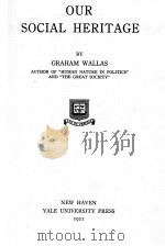 OUR SOCIAL HERITAGE（1921 PDF版）