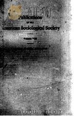 AMERICAN SOCIOLOGICAL SOCIETY VOLUME ⅤⅢ 1914 PDF电子版封面