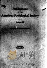 AMERICAN SOCIOLOGICAL SOCIETY VOLUME Ⅸ 1914 PDF电子版封面
