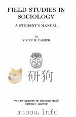 FIELD STUDIES IN SOCIOLOGY（1928 PDF版）