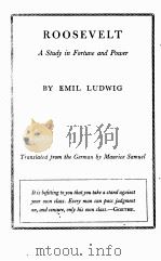 ROOSEVELT A STUDY IN FORTUNE AND POWER PDF电子版封面 EMIL LUDWIG