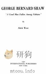 GEORGE BERNARD SHAW 1950 PDF电子版封面 ALICK WEST