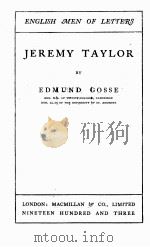 JEREMY TAYLOR 1903 PDF电子版封面 EDMUND GOSSE
