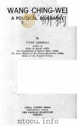 WANG CHING-WEI A POLITICAL BIOGRAPHY PDF电子版封面 TANG LEANG-LI