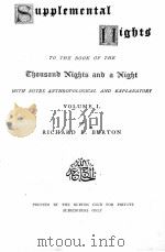 SUPPLEMENTAL NIGHTS TO THE BOOK OF THE THOUSAND AND A NIGHT VOLUME I PDF电子版封面 RICHARD F.BURTON
