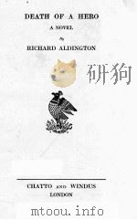 DEATH OF A HERO A NOVEL PDF电子版封面 RICHARD ALDINGTON