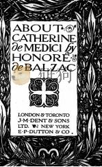 ABOUT CATHERINE DE MEDICI（1910 PDF版）