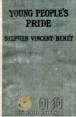 YOUNG PEOPLE‘S PRIDE 1922 PDF电子版封面 STEPHEN VINCENT BENET