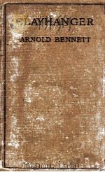 CLAYHANGER 1910 PDF电子版封面 ARNOLD BENNETT