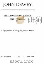 JOHN DEWEY: PHILOSOPHER OF SCIENCE AND FREEDOM（1950 PDF版）