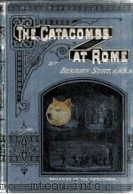 THE CONTENTS AND TEACHINGS OF THE CATACOMBS AT ROME PDF电子版封面