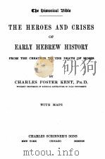 THE HEROES AND CRISES OF EARLY HEBREW HISTORY V.1 1908 PDF电子版封面