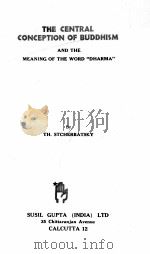 THE CENTRAL CONCEPTION OF BUDDHISM AND THE MEANING OF THE WORK“DHARMA”（1956 PDF版）