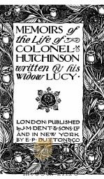 MEMOIRS OF THE LIFE OF COLONEL HUTCHINSON（1908 PDF版）
