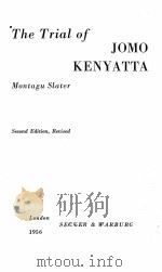 THE TRIAL OF JOMO KENYATTA 1956 PDF电子版封面