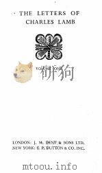 THE LETTERS OF CHARLES LAMB VOLUME ONE 1909 PDF电子版封面 J.M.DENT
