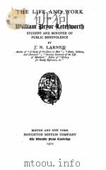 THE LIFE AND WORK OF WILLIAM PRYOR LETCHWORTH（1912 PDF版）