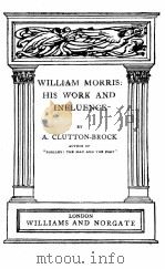 WILLIAM MORRIS:HIS WORK AND INFLUENCE（1914 PDF版）